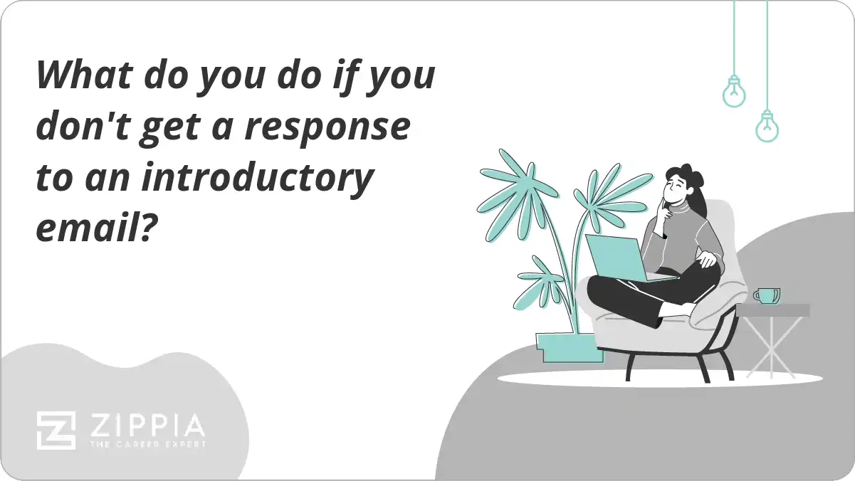 What do you do if you don't get a response to an introductory email?
