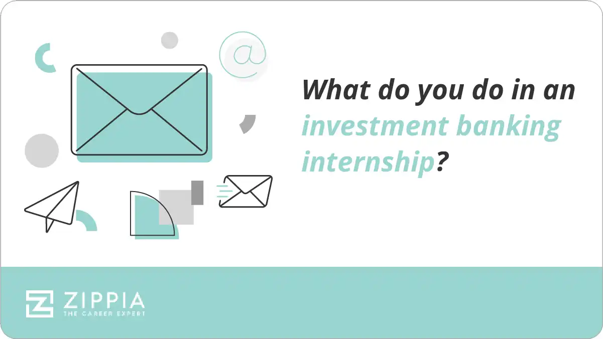 What do you do in an investment banking internship?
