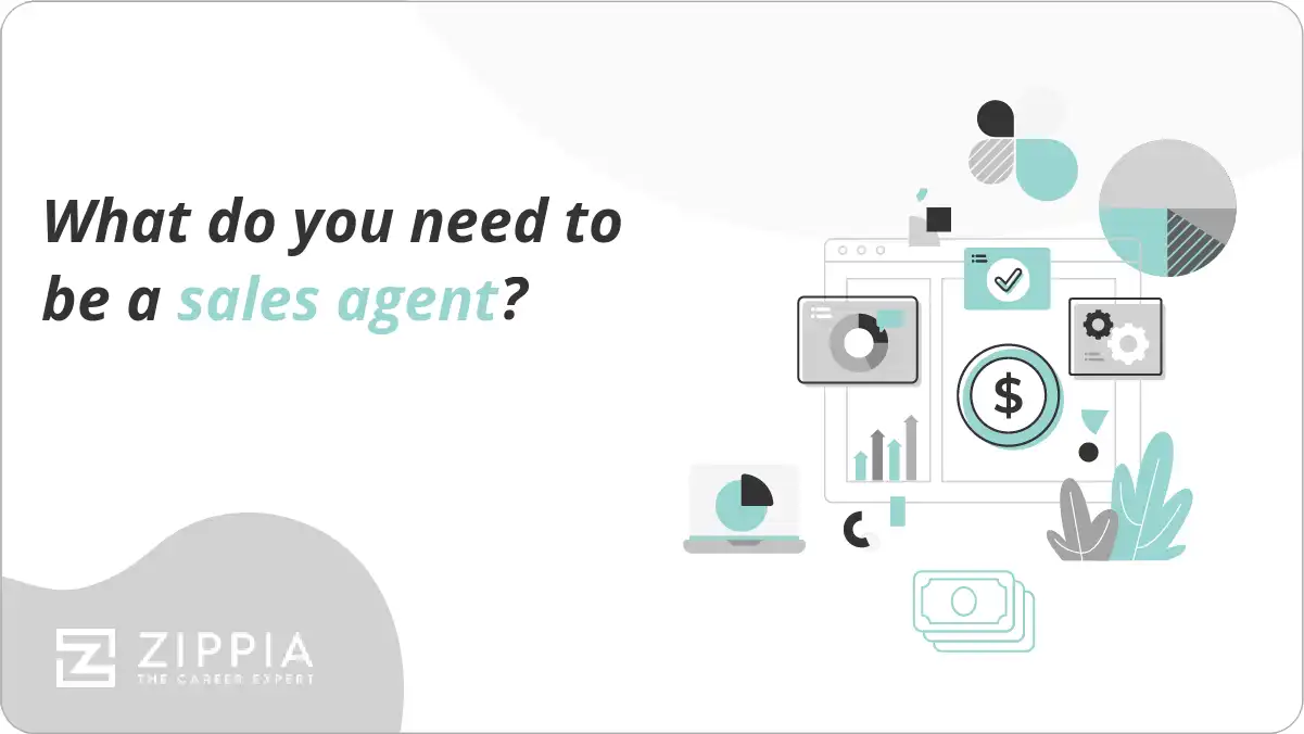 What do you need to be a sales agent?