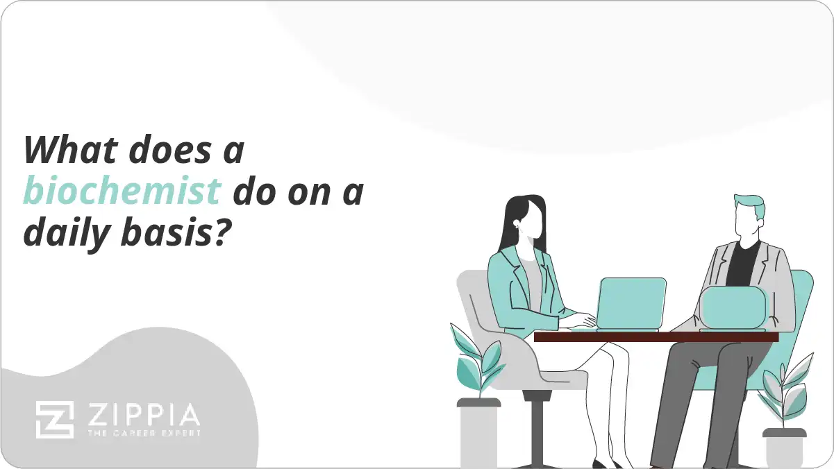 What does a biochemist do on a daily basis?