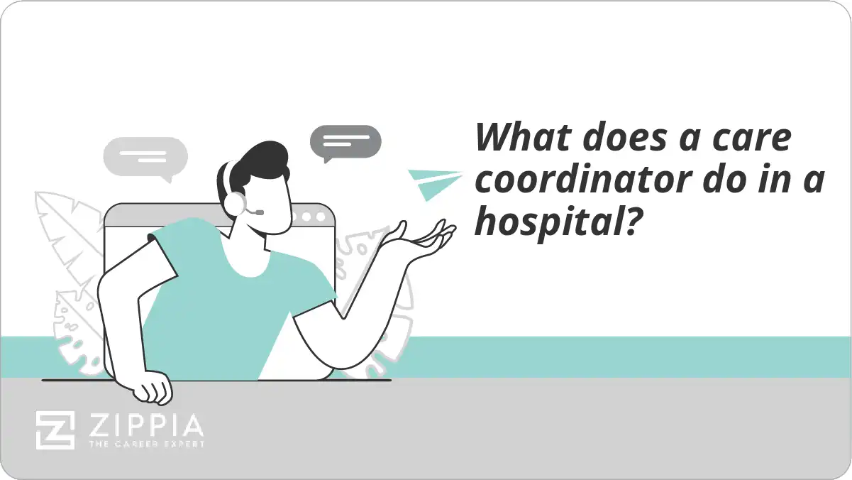 What does a care coordinator do in a hospital?