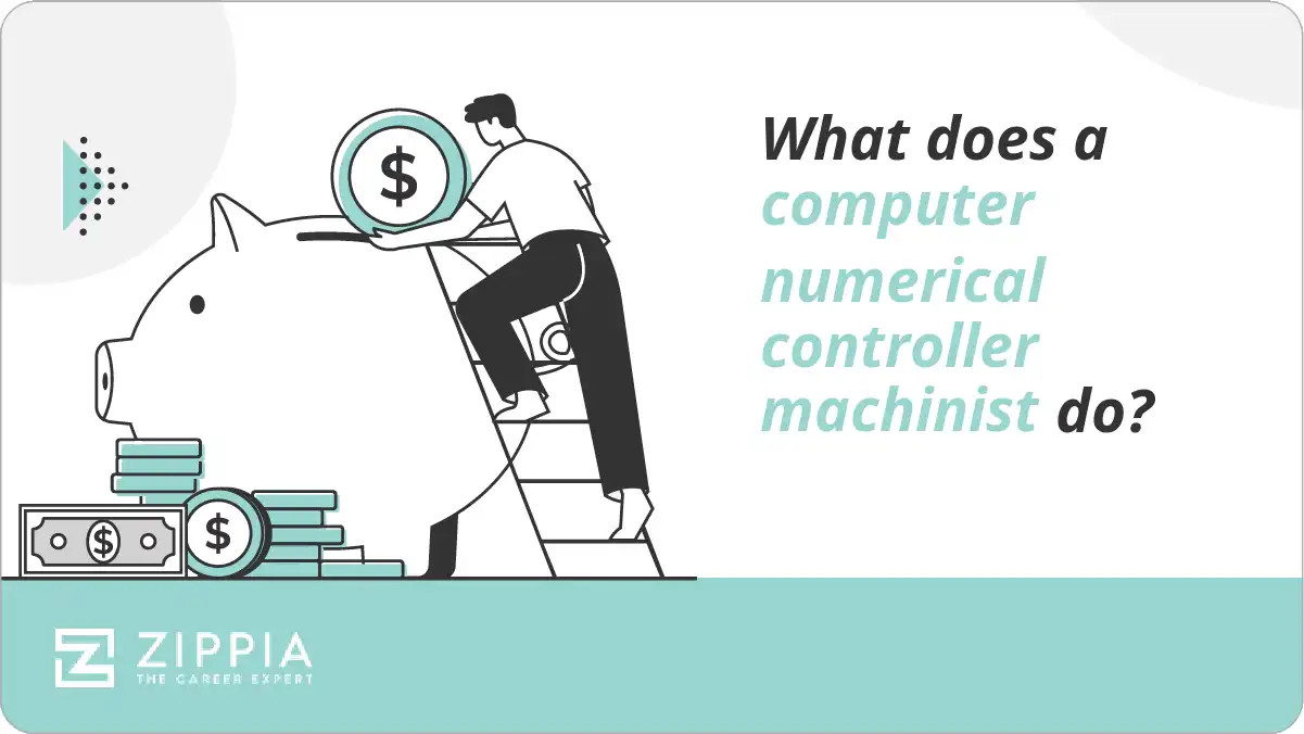 What does a computer numerical controller machinist do?