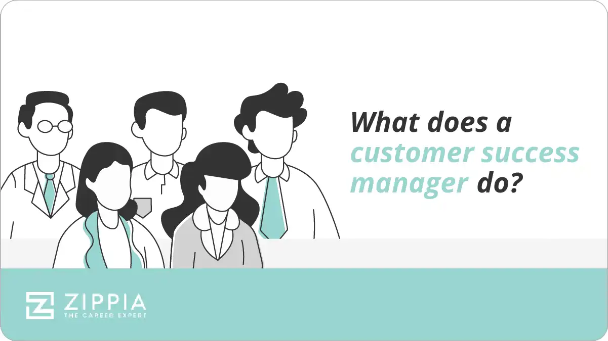 What does a customer success manager do?