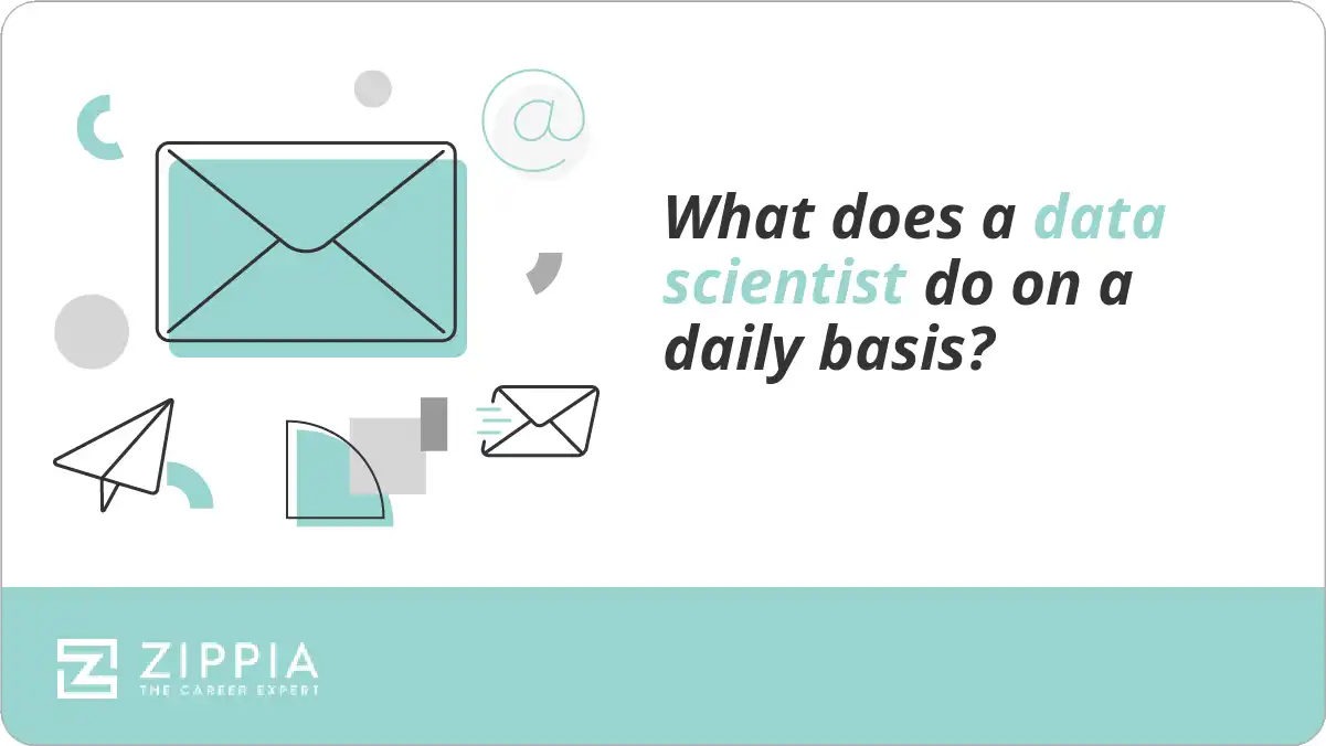 What does a data scientist do on a daily basis?