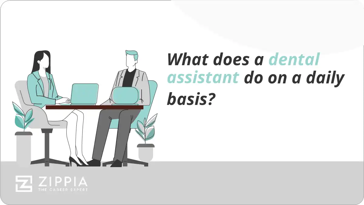 What does a dental assistant do on a daily basis?