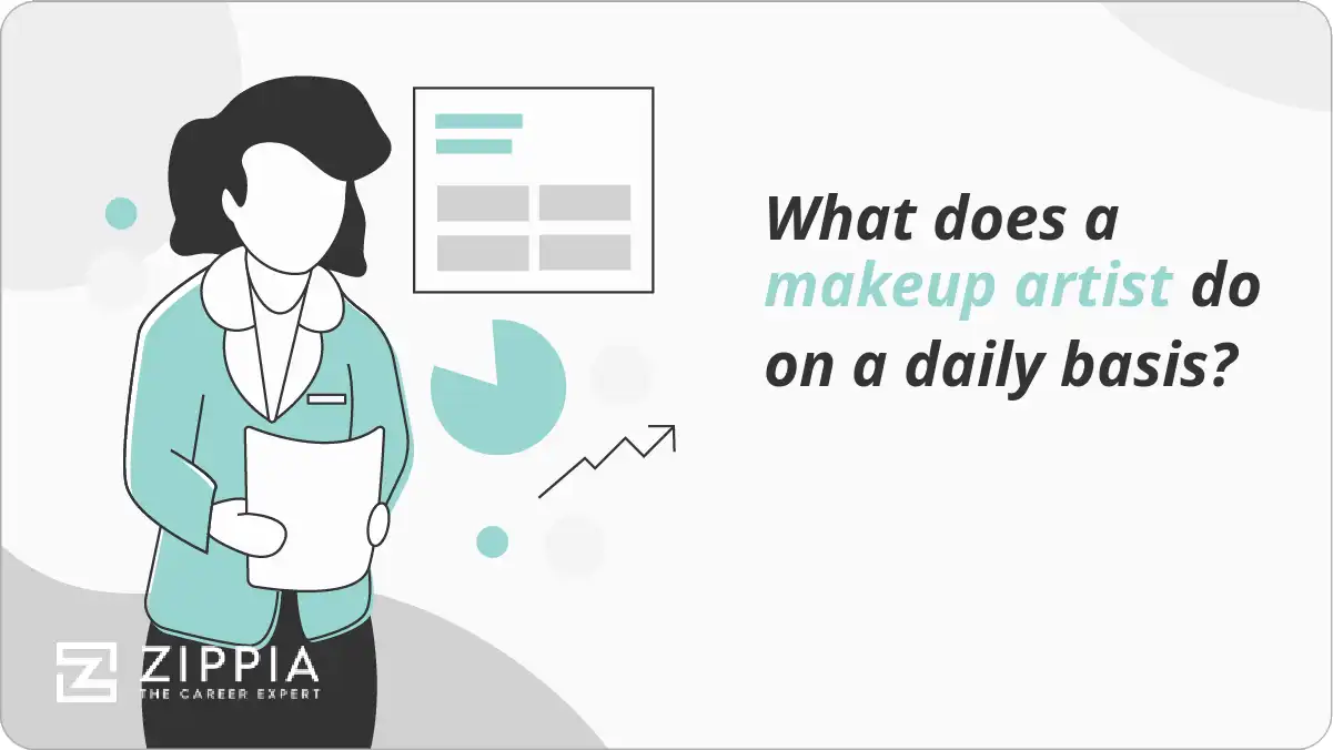 What does a makeup artist do on a daily basis?