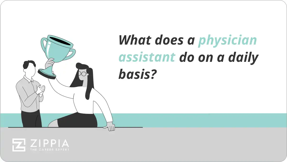 What does a physician assistant do on a daily basis?