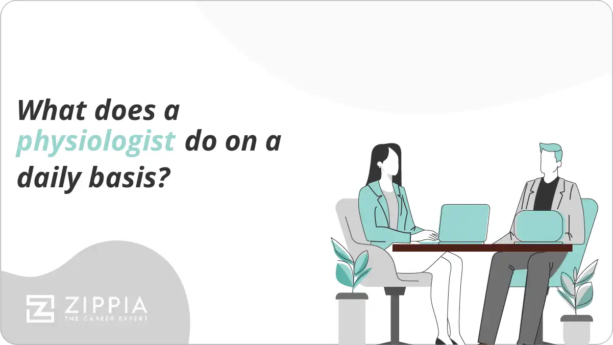 What does a physiologist do on a daily basis?