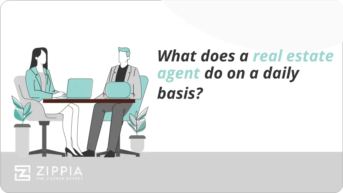 What does a real estate agent do on a daily basis?