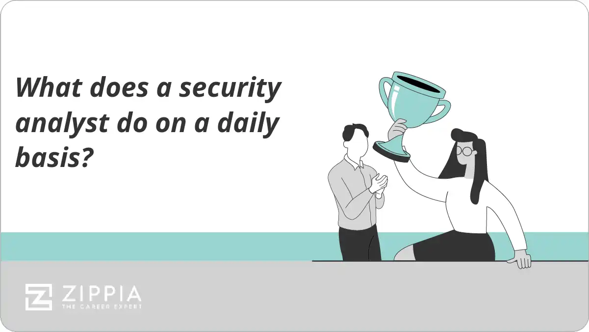 What does a security analyst do on a daily basis?