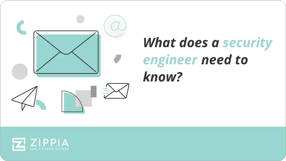 What does a security engineer need to know?