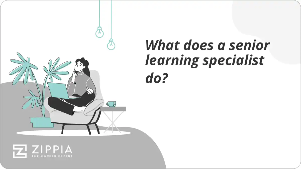 What does a senior learning specialist do?