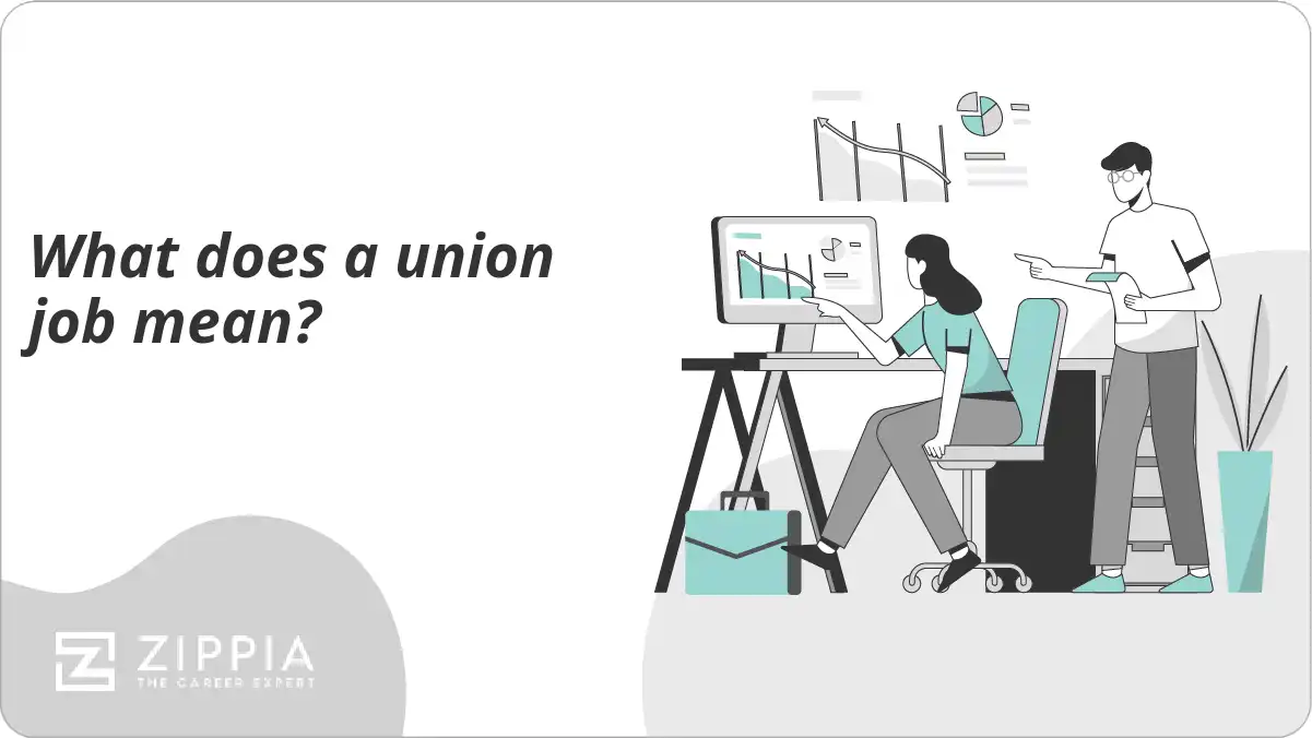 What does a union job mean?