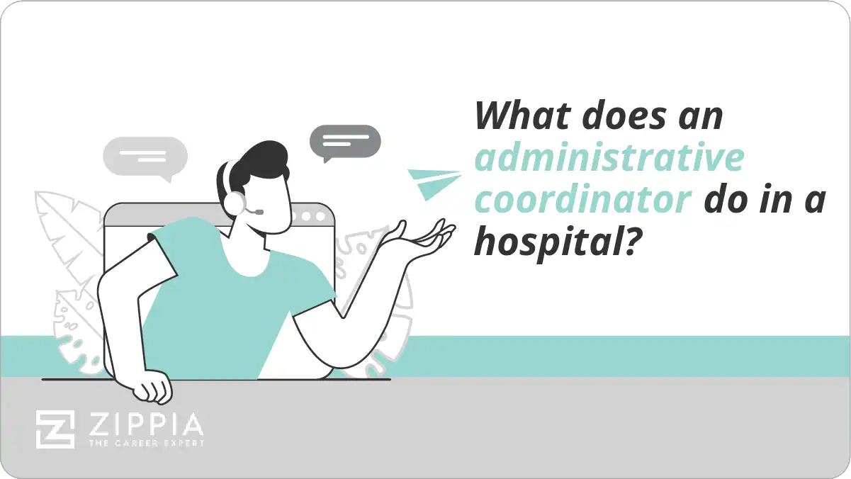 What does an administrative coordinator do in a hospital?