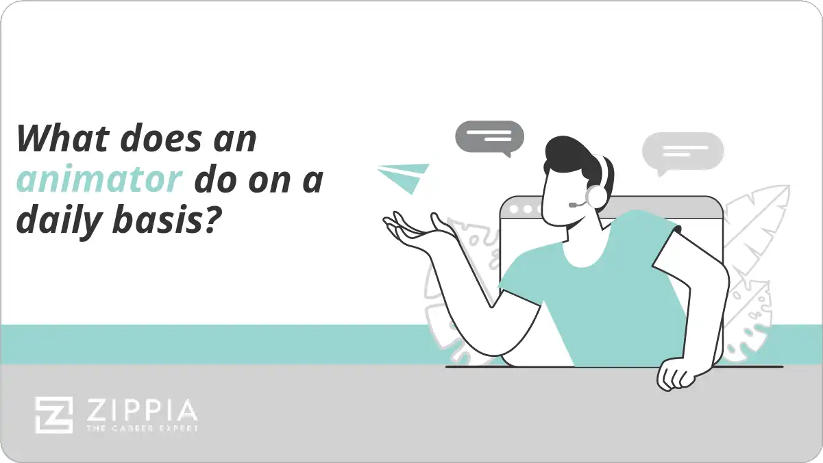 What does an animator do on a daily basis?