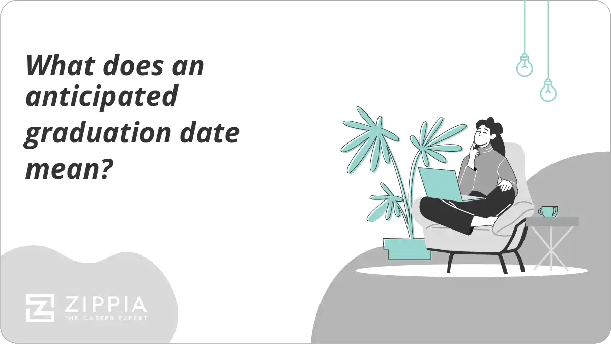 What Does An Anticipated Graduation Date Mean Zippia