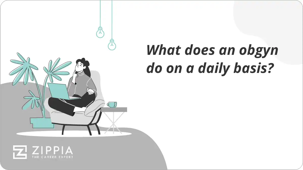 What does an obgyn do on a daily basis?