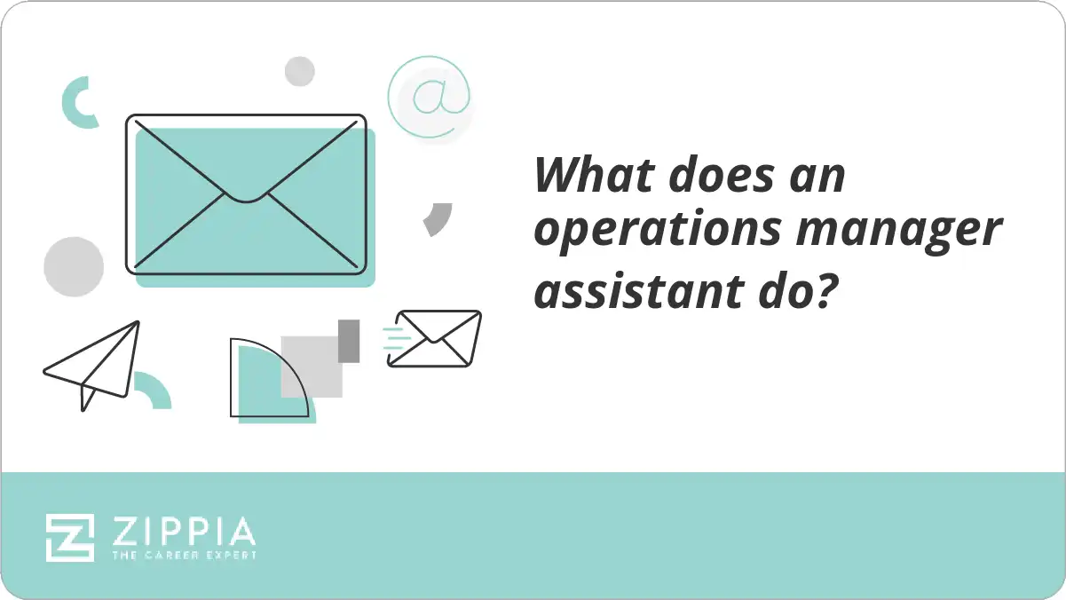 What does an operations manager assistant do?