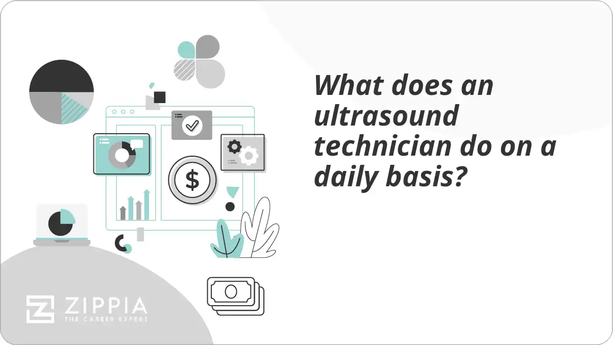 What does an ultrasound technician do on a daily basis? Zippia