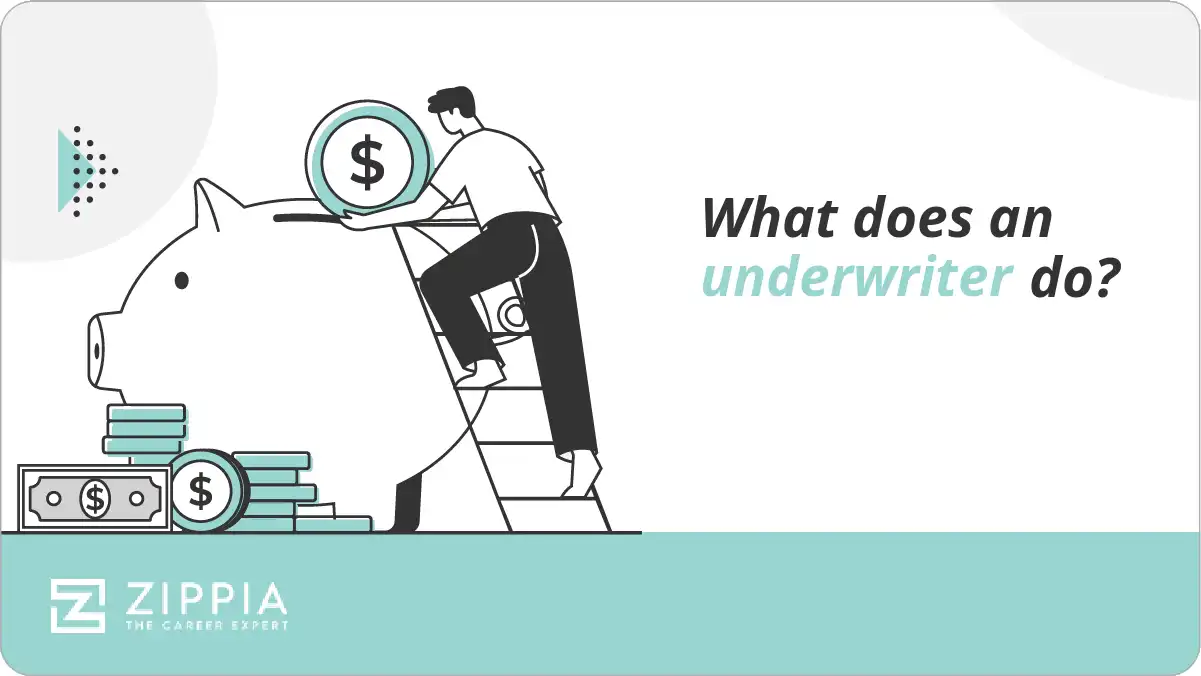 What does an underwriter do?