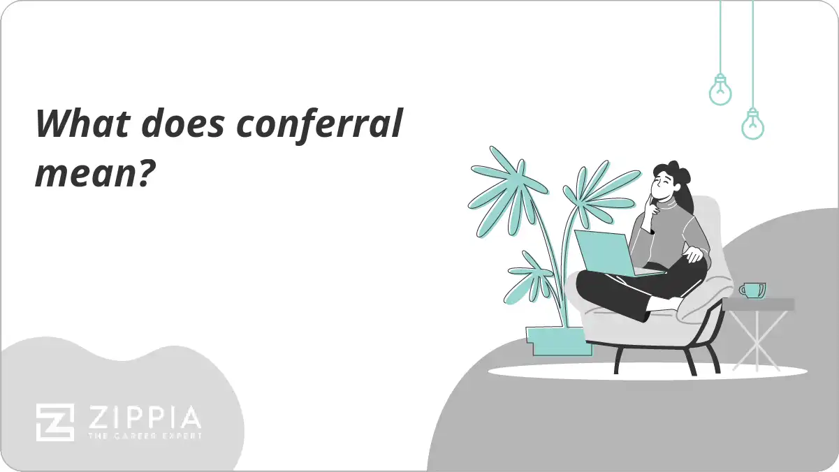 What does conferral mean?