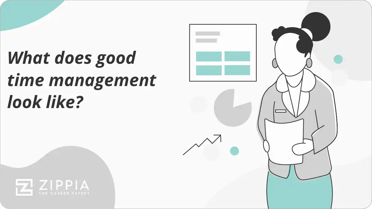 What does good time management look like? Zippia