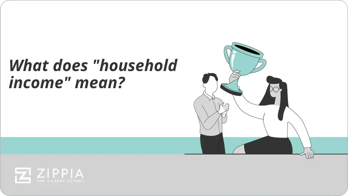 What does "household income" mean?