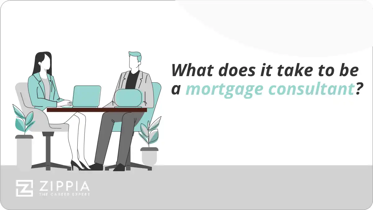 What does it take to be a mortgage consultant?