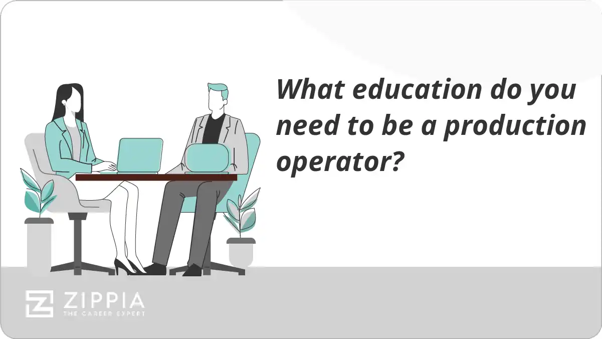 What education do you need to be a production operator?