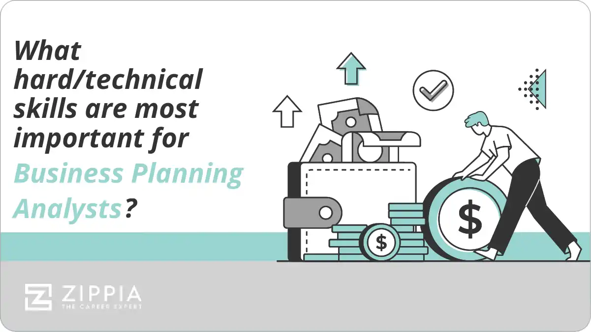 What hard/technical skills are most important for Business Planning Analysts?