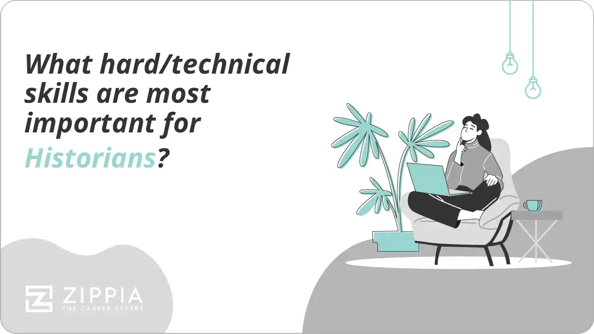 What hard/technical skills are most important for Historians?
