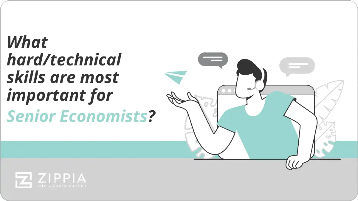 What hard/technical skills are most important for Senior Economists?