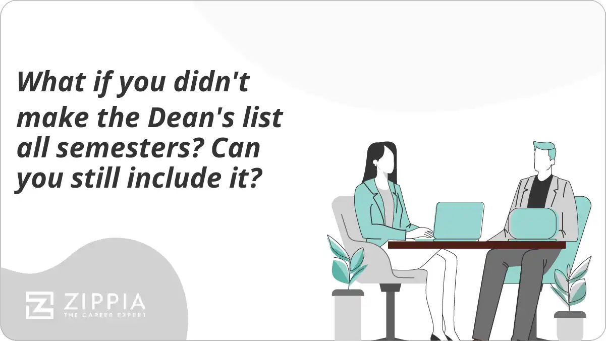 What if you didn't make the Dean's list all semesters? Can you still include it?