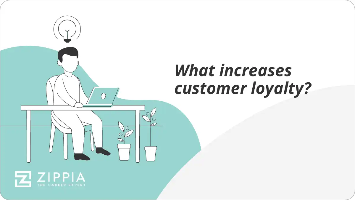 What increases customer loyalty?