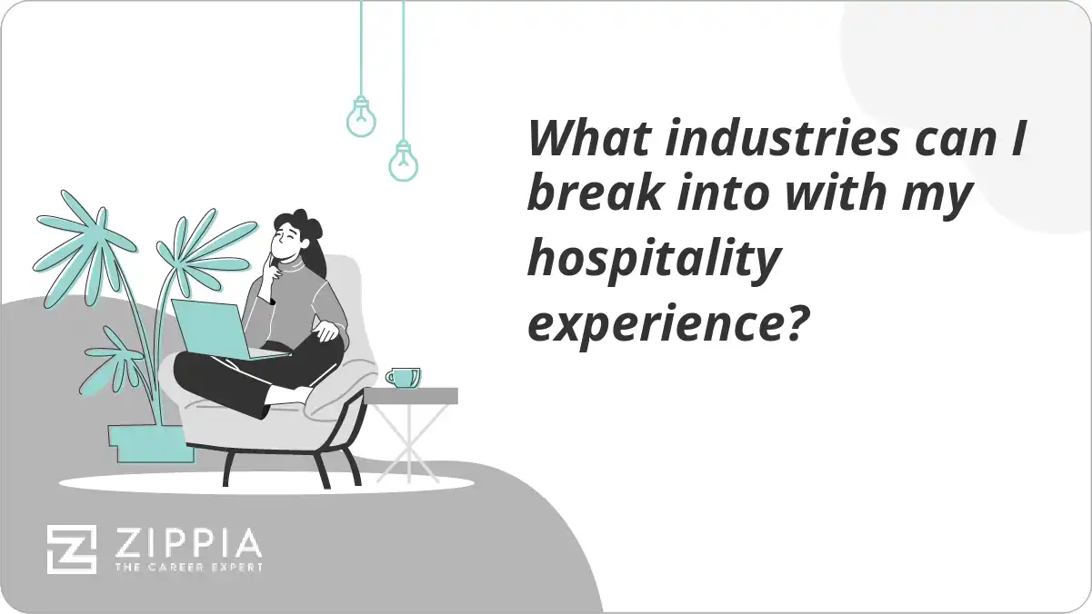 What industries can I break into with my hospitality experience?