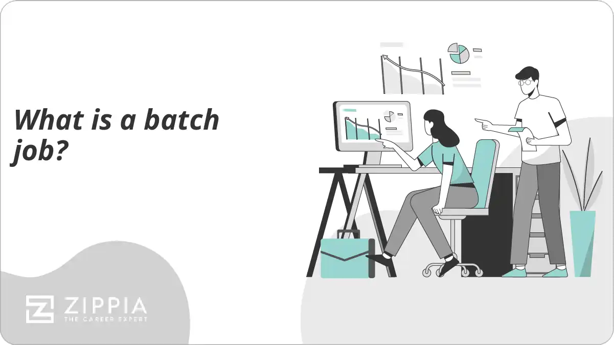 What is a batch job? Zippia