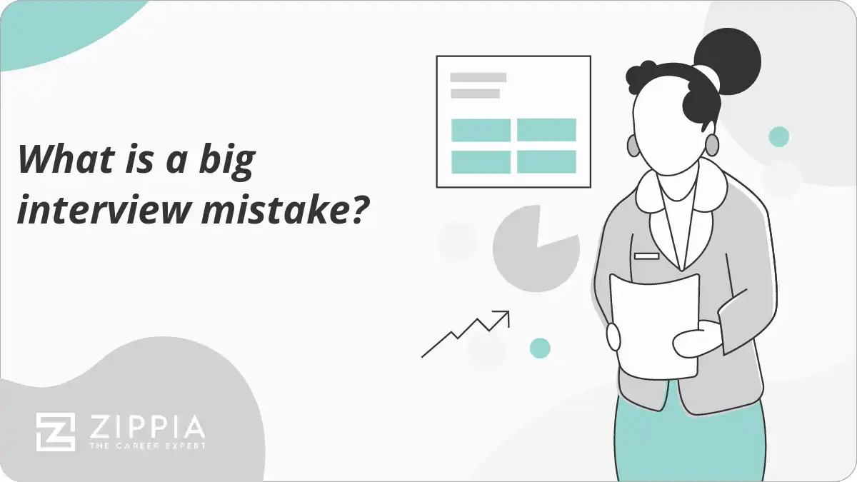 What is a big interview mistake?