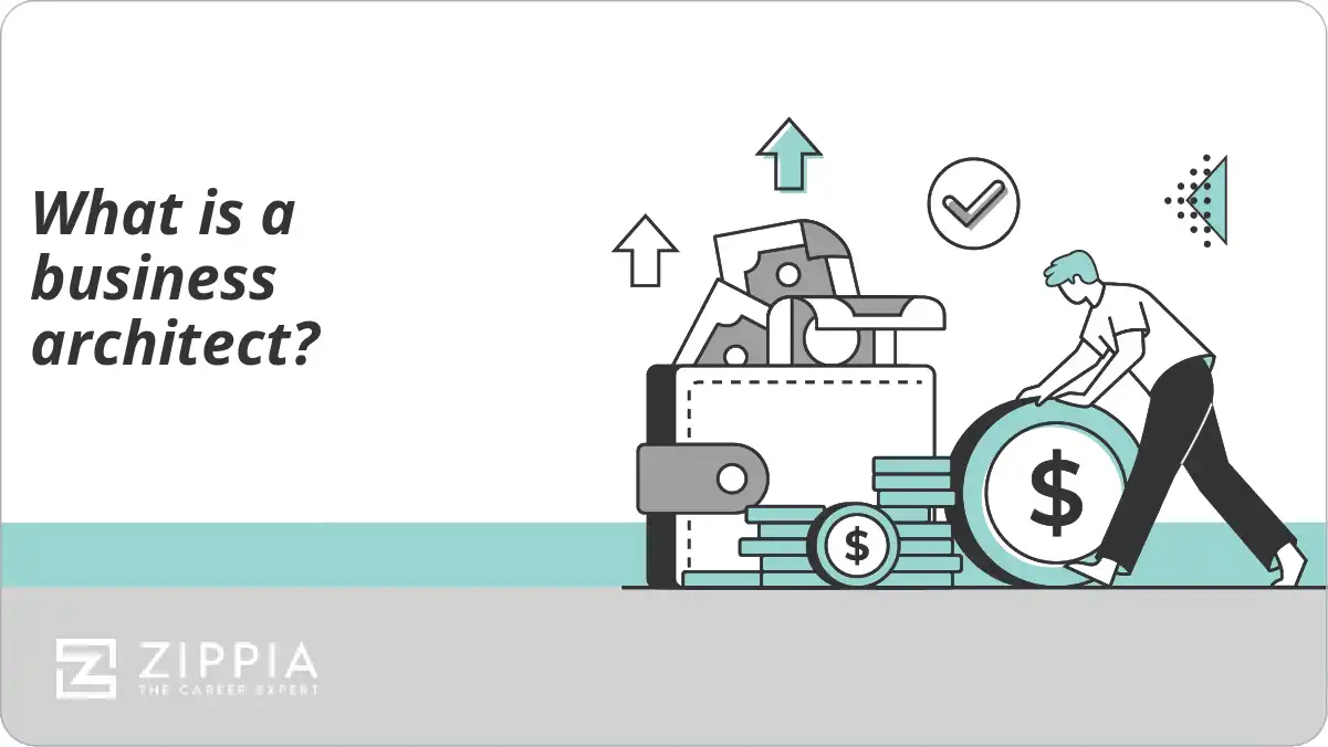 What is a business architect? Zippia