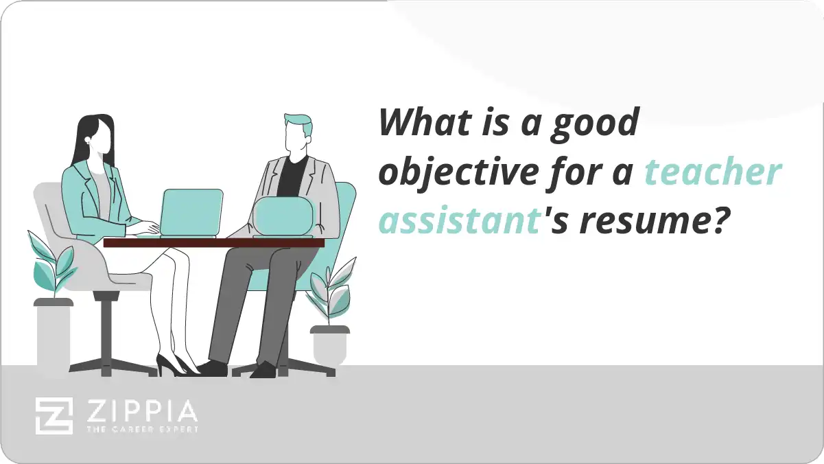 What is a good objective for a teacher assistant's resume?