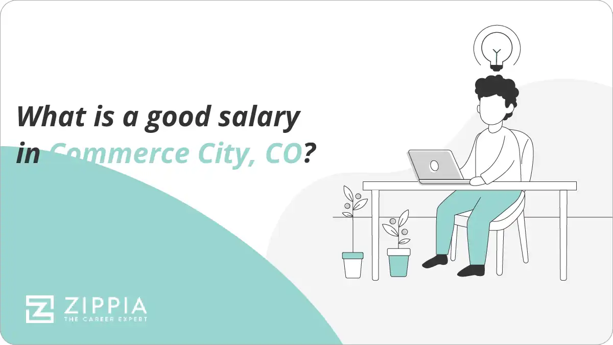 What is a good salary in Commerce City, CO?
