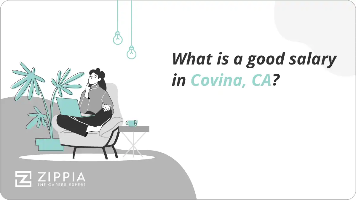 What is a good salary in Covina, CA?