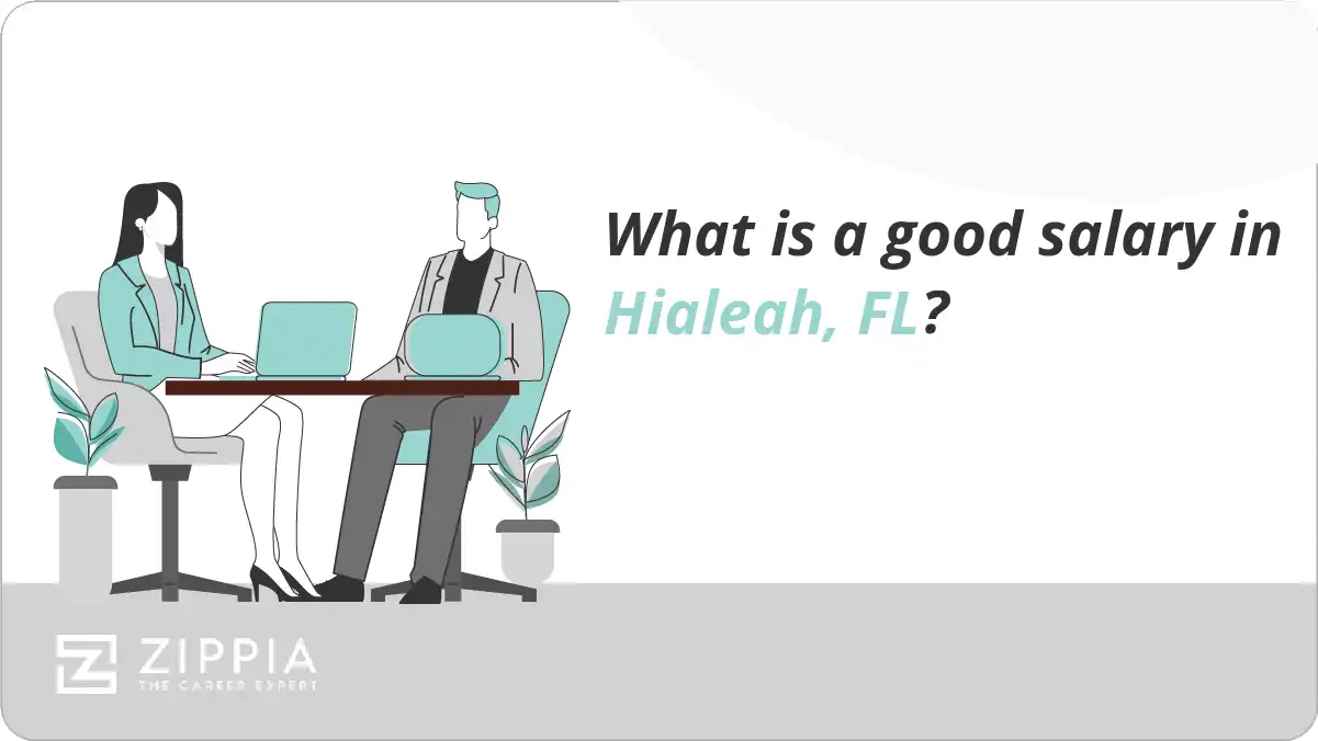 What is a good salary in Hialeah, FL?
