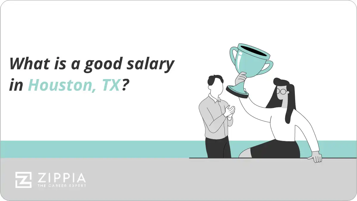 What is a good salary in Houston, TX? Zippia
