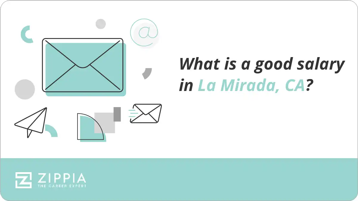 What is a good salary in La Mirada, CA?