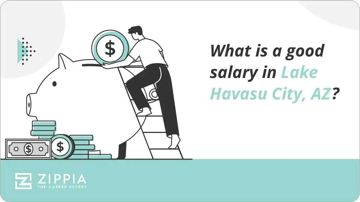 What is a good salary in Lake Havasu City, AZ?