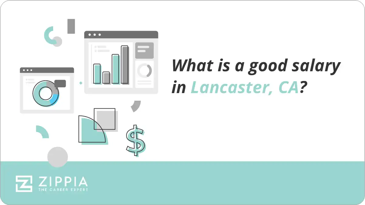 What is a good salary in Lancaster, CA?