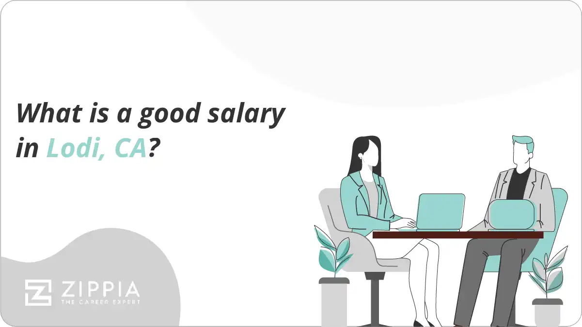 What is a good salary in Lodi, CA?