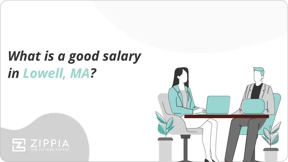 What is a good salary in Lowell, MA?