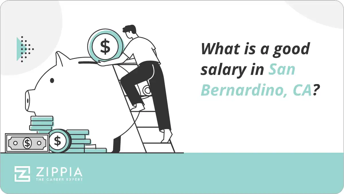 What is a good salary in San Bernardino, CA?