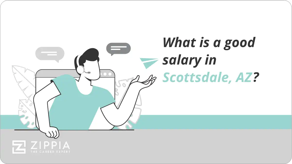 What is a good salary in Scottsdale, AZ?
